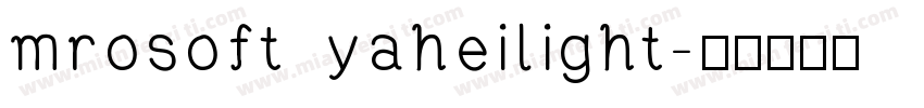 mrosoft yaheilight字体转换